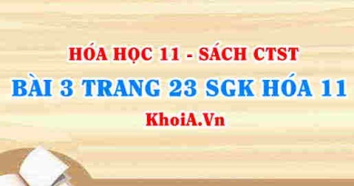 Bài 3 trang 23 SGK Hóa 11 Chân trời sáng tạo